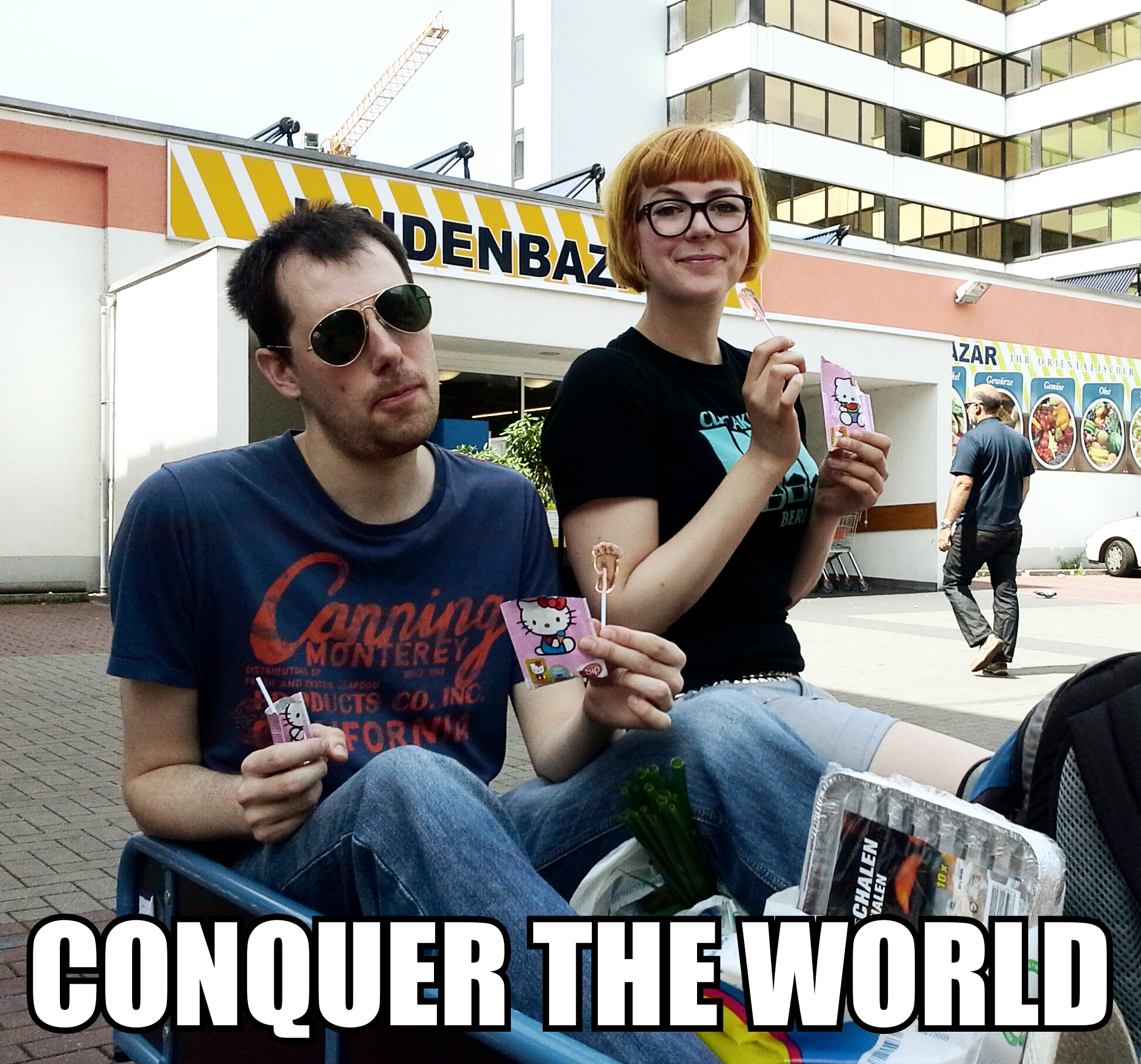 Conquer the world